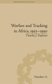 Warfare and Tracking in Africa, 1952-1990 Warfare and Tracking in Africa, 1952-1990