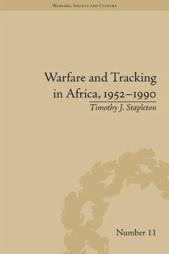 Warfare and Tracking in Africa, 1952-1990 - Stapleton, Timothy J
