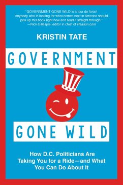 Government Gone Wild - Tate, Kristin