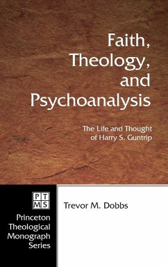 Faith, Theology, and Psychoanalysis - Dobbs, Trevor