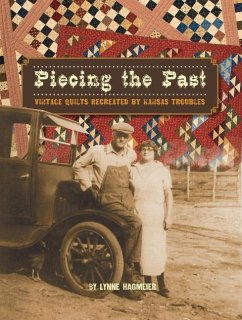 Piecing the Past - Hagmeier, Lynne