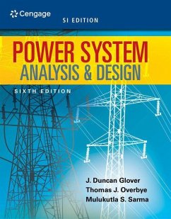 Power System Analysis and Design - Glover, J Duncan; Overbye, Thomas; Sarma, Mulukutla S