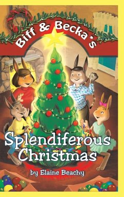 Biff & Becka's Splendiferous Christmas - Beachy, Elaine