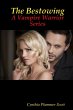 The Bestowing - A Vampire Warrior Series - Bild 1
