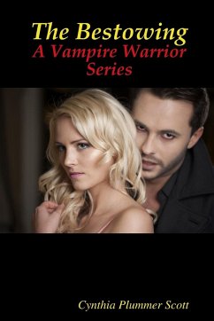 The Bestowing - A Vampire Warrior Series - Plummer Scott, Cynthia