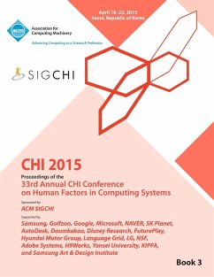 CHI 15 Conference on Human Factor in Computing Systems Vol 3 - Chi Conference Committee