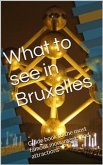 What to see in Bruxelles (eBook, ePUB)