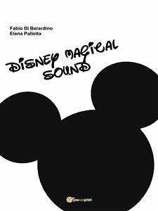 Disney Magical Sound (eBook, PDF) - Pallotta, Elena; di Berardino, Fabio