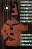 On Clowns: The Dictator and the Artist: Essays