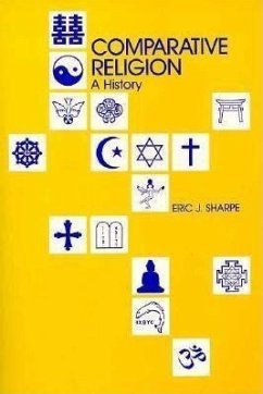 Comparative Religion: A History - Sharpe, Eric