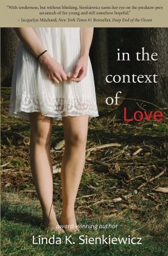 In the Context of Love - Sienkiewicz, Linda K.