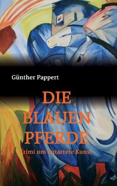 DIE BLAUEN PFERDE - Pappert, Günther