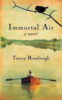 Immortal Air, A Novel - Rombough, Tracey