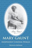 Mary Gaunt - Independent Colonial Woman