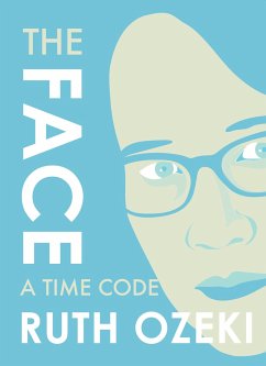 The Face: A Time Code - Ozeki, Ruth