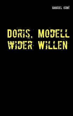 Doris, Modell wider Willen - Erbé, Gabriel