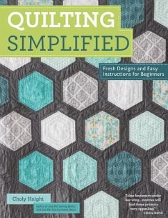 Quilting Simplified - Knight, Choly