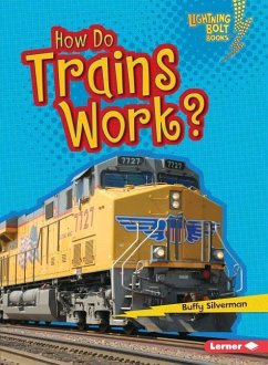 How Do Trains Work? - Silverman, Buffy