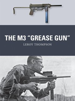 The M3 Grease Gun - Thompson, Leroy (Author)