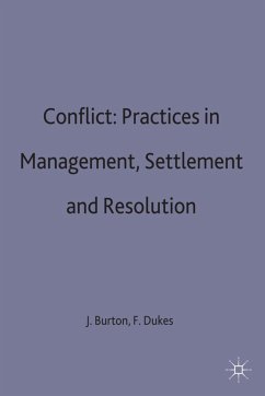 Conflict: Practices in Management, Settlement and Resolution - Burton, John;Dukes, Frank