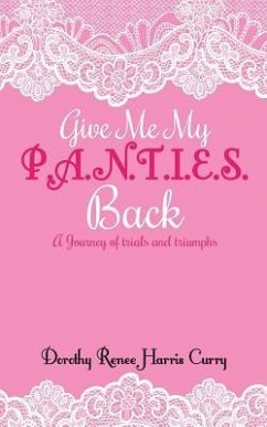 Give Me My Panties Back - Harris Curry, Dorothy Renee