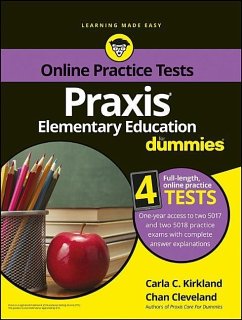 PRAXIS Elementary Education for Dummies - Kirkland, Carla C.; Cleveland, Chan; Bodian, Stephan