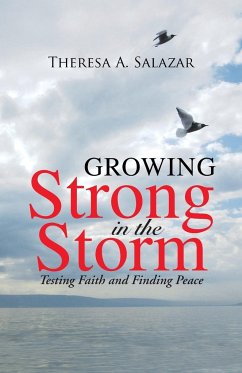 Growing Strong in the Storm - Salazar, Theresa A.