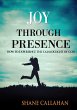 Joy Through Presence - Bild 1