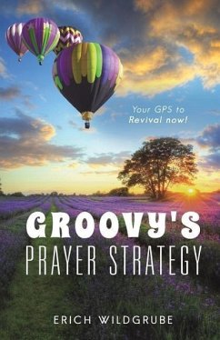 Groovy's Prayer Strategy - Wildgrube, Erich