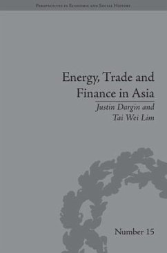 Energy, Trade and Finance in Asia - Lim, Tai Wei