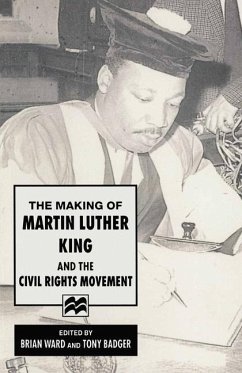 The Making of Martin Luther King and the Civil Rights Movement - Ward, Brian