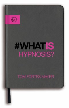 What Is Hypnosis? - Mayer, Tom Fortes