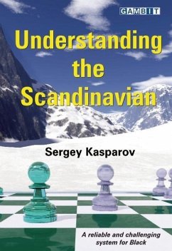 Understanding the Scandinavian - Kasparov, Sergey