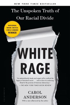 White Rage: The Unspoken Truth of Our Racial Divide - Anderson, Carol