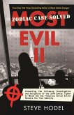 Most Evil II: Presenting the Follow-Up Investigation and Decryption of the 1970 Zodiac Cipher in Which the San Francisco Serial Kill