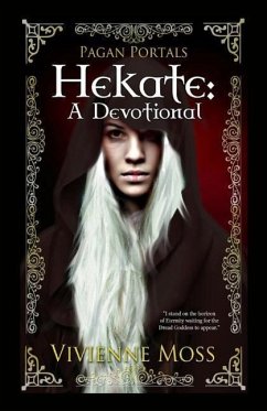 Pagan Portals - Hekate - A Devotional - Moss, Vivienne