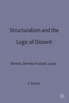 Structuralism and the Logic of Dissent - Bannet, Eve Tavor