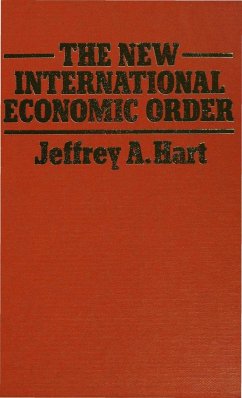 The New International Economic Order - Hart, Jeffrey A