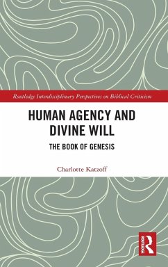 Human Agency and Divine Will - Katzoff, Charlotte