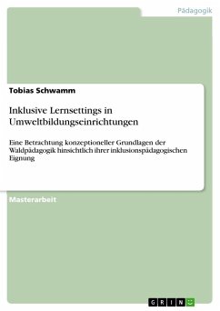 Inklusive Lernsettings in Umweltbildungseinrichtungen - Schwamm, Tobias