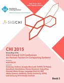 CHI 15 Conference on Human Factor in Computing Systems Vol 5