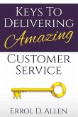 Keys to Delivering Amazing Customer Service
