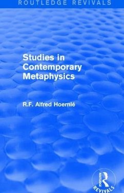 Studies in Contemporary Metaphysics - Hoernlé, R F Alfred
