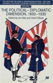 The History of Anglo-Japanese Relations, 1600-2000: Volume I: The Political-Diplomatic Dimension, 1600-1930