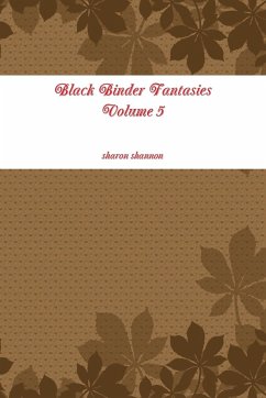 Black Binder Fantasies Volume 5 - Shannon, Sharon