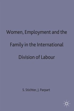 Women, Employment and the Family in the International Division of Labour - Stichter, Sharon