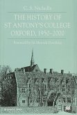 The History of St Antony's College, Oxford, 1950-2000