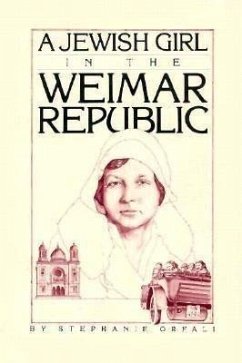 A Jewish Girl in the Weimar Republic - Orfali, Sebastian