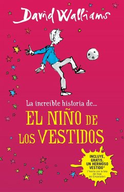 La Increíble Historia De...El Niño de Los Vestidos / The Boy in the Dress - Walliams, David