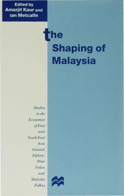 The Shaping of Malaysia - Kaur, Amarjit / Metcalfe, Ian